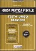 Guida pratica fiscale 2007. Testo unico sanzioni