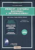 Principi contabili nazionali e internazionali. Con CD-ROM