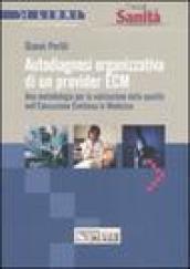 Autodiagnosi organizzativa di un provider ECM. Una metodologia per la valutazione della qualità nell'Educazione Continua in Medicina