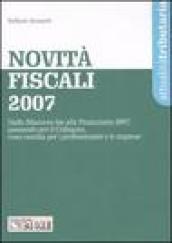 Novità fiscali 2007. Dalla Manovra-bis alla Finanziaria 2007, passando per il Collegato, cosa cambia per i professionisti e le imprese