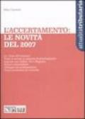 L'accertamento: le novità del 2007