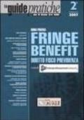 Guida pratica fringe benefit. Diritto, fisco, previdenza