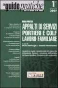 Guida pratica appalti di servizi portieri e colf, lavoro familiare 2007