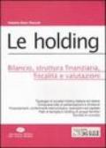 Le holding. Bilancio, struttura finanziaria, fiscalità e valutazioni