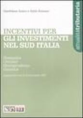 Incentivi per gli investimenti nel Sud Italia