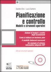 Pianificazione e controllo. Modelli e strumenti operativi. Con CD-ROM