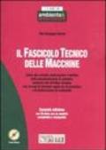 Il fascicolo tecnico delle macchine. Con CD-ROM