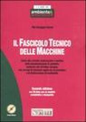 Il fascicolo tecnico delle macchine. Con CD-ROM