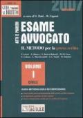 Esame avvocato. Atti e pareri. Il metodo per la prova scritta. 1.Civile. Guida metodologica ed eserciziario