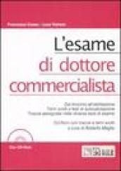 L'esame di dottore commercialista. Con CD-ROM