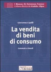 La vendita di beni di consumo. Garanzie e rimedi