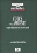 Codice dell'ambiente. Disciplina antinquinamento e tutela delle risorse naturali