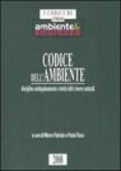 Codice dell'ambiente. Disciplina antinquinamento e tutela delle risorse naturali