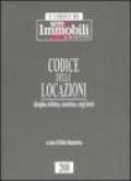 Codice delle locazioni. Disciplina civilistica, vincolistica e degli sfratti