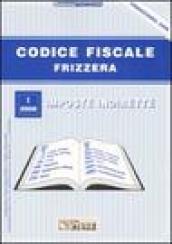 Codice fiscale Frizzera. 1.Imposte indirette