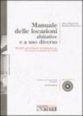 Manuale delle locazioni abitative e a uso diverso. Con CD-ROM