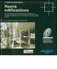 Nuova edificazione. Ediz. illustrata. Con CD-ROM