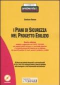 I piani di sicurezza nel progetto edilizio. Con CD-ROM