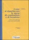 Come si ripartiscono le spese di condominio e di locazione