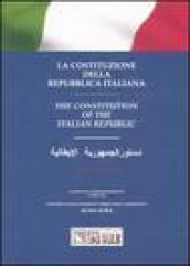 La Costituzione della Repubblica Italiana. Ediz. italiana, inglese e araba