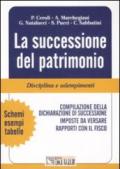 La successioni del patrimonio. Disciplina e adempimenti