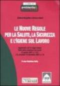 Le nuove regole per la salute, la sicurezza e l'igiene sul lavoro