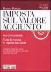 Imposta sul valore aggiunto 2008. Con CD-ROM