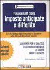 Finanziaria 2008. Imposte anticipate e differite. La disciplina dell'iscrizione a bilancio alla luce delle ultime novità