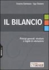 Il bilancio. Principi generali, struttura e regole di valutazione