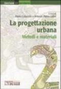 La progettazione urbana. Metodi e materiali. Ediz. illustrata: 2