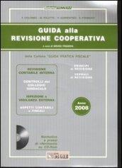 Guida alla revisione cooperativa. Con CD-ROM