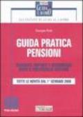 Guida pratica pensioni. Requisiti, importi e decorrenze dopo il protocollo welfare