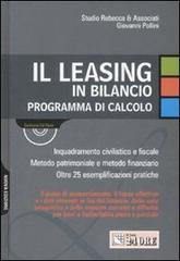 Il leasing in bilancio. Programma di calcolo. Con CD-ROM