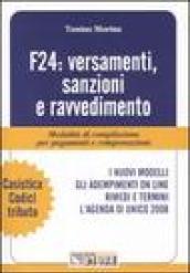 F24: versamenti, sanzioni e ravvedimento. Modalità di compilazione per pagamenti e compensazioni