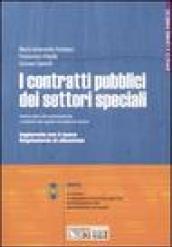 I contratti pubblici dei settori speciali. Con CD-ROM