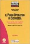 Il piano operativo di sicurezza. Indicazioni operative, schede esemplificative ed esempi concreti. Con CD-ROM