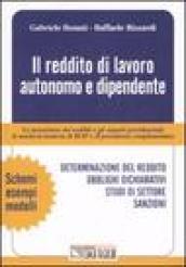 Il reddito di lavoro autonomo e dipendente. La tassazione dei redditi e gli aspetti previdenziali, le novità in materia di IRAP e di previdenza complementare