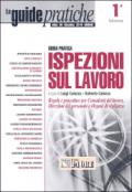 Ispezioni sul lavoro. Regole e procedure per consulenti del lavoro, direzioni del personale e organi di vigilanza