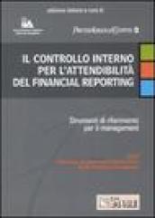 Il controllo interno per l'attendibilità del financial reporting. Strumenti di riferimento per il management