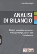 Analisi di bilancio. Obiettivi, metodologie e procedure. Analisi per margini, indici e flussi