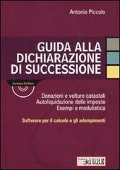 GUida alla dichiarazione di successione. Con CD-ROM