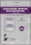 Associazioni sportive dilettantistiche 2008. Con CD-ROM