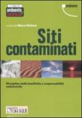 Siti contaminati. Disciplina delle bonifiche e responsabilità ambientale