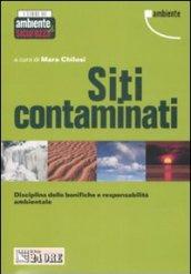 Siti contaminati. Disciplina delle bonifiche e responsabilità ambientale