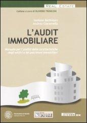 L'audit immobiliare. Manuale per l'analisi delle caratteristiche degli edifici e dei patrimoni immobiliari