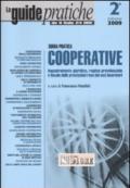 Guida pratica cooperative. Inquadramento giuridico, regime previdenziale e fiscale delle prestazioni rese dai soci lavoratori