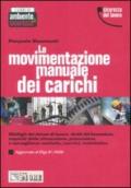 LA MOVIMENTAZIONE MANUALE DEI CARICHI