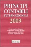 Principi contabili internazionali 2009. Testo completo e integrato dei principi contabili IAS/IFRS e interpretazioni SIC/IFRIC secondo i regolamenti (CE)