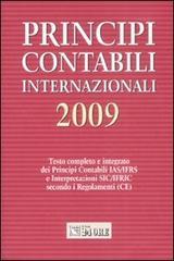 Principi contabili internazionali 2009. Testo completo e integrato dei principi contabili IAS/IFRS e interpretazioni SIC/IFRIC secondo i regolamenti (CE)