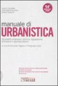 Manuale di urbanistica. Strumenti urbanistici, tecnica, legislazione, procedure e giurisprudenza. Con CD-ROM